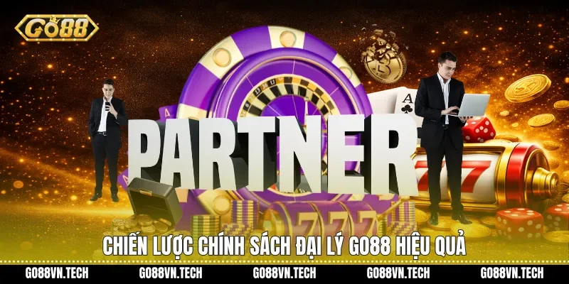 Chiến lược Chính sách đại lý Go88 hiệu quả