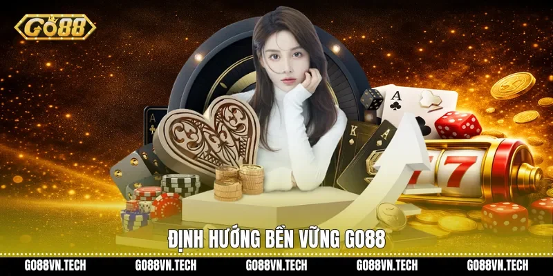 Định hướng bền vững Go88