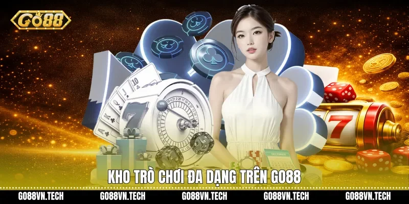 Kho trò chơi đa dạng trên Go88