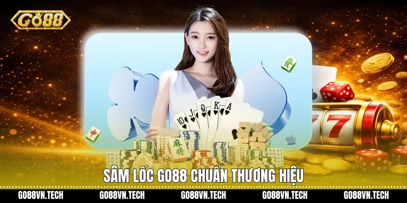 Sâm lốc Go88 chuẩn thương hiệu