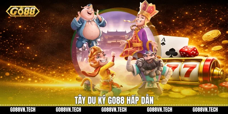 Tây du ký Go88 hấp dẫn