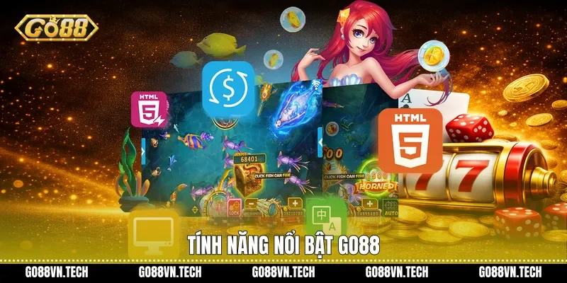 Tính năng nổi bật Go88