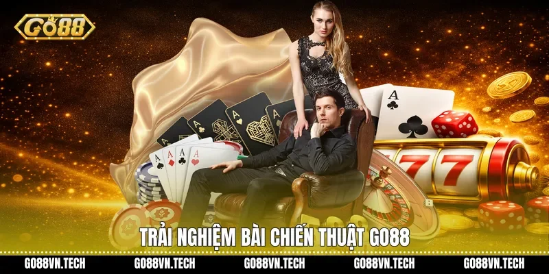 Trải nghiệm bài chiến thuật Go88
